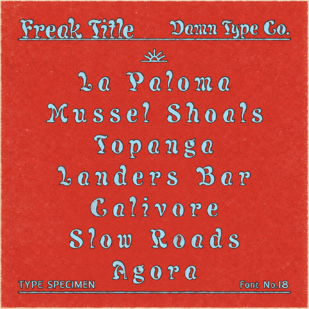 Freak Title font specimen by Damn Type Co. with vintage blue lettering on a textured red background, featuring La Paloma, Mussel Shoals, Topanga, Landers Bar, Calivore, Slow Roads, and Agora.