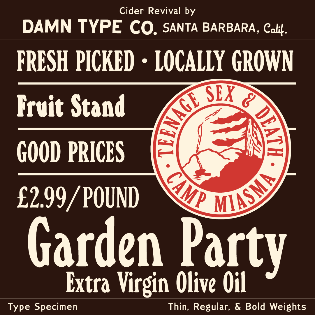Cider Revival Thin, Regular, and Bold in cream on brown, featuring farm stand lettering, “Garden Party,” a price per pound, and a red Camp Miasma badge.
