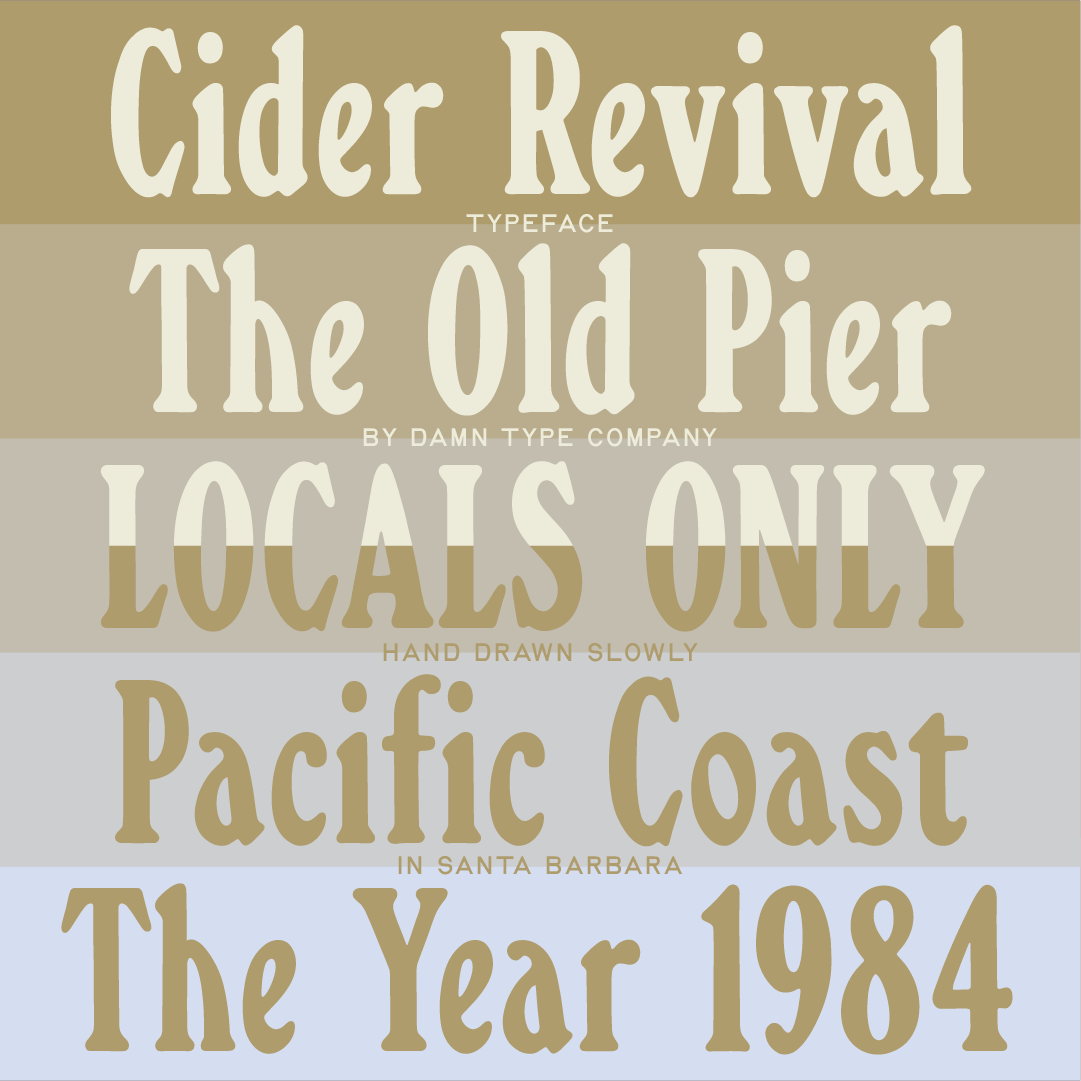 Cider Revival specimen in cream and muted gold across pastel bands, featuring “The Old Pier,” “Locals Only,” “Pacific Coast,” and “The Year 1984.”