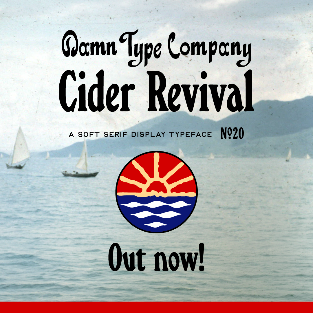 Cider Revival soft serif display typeface launch poster by Damn Type Co., featuring black lettering, a colorful sunset emblem, and sailboats on a coastal photograph.