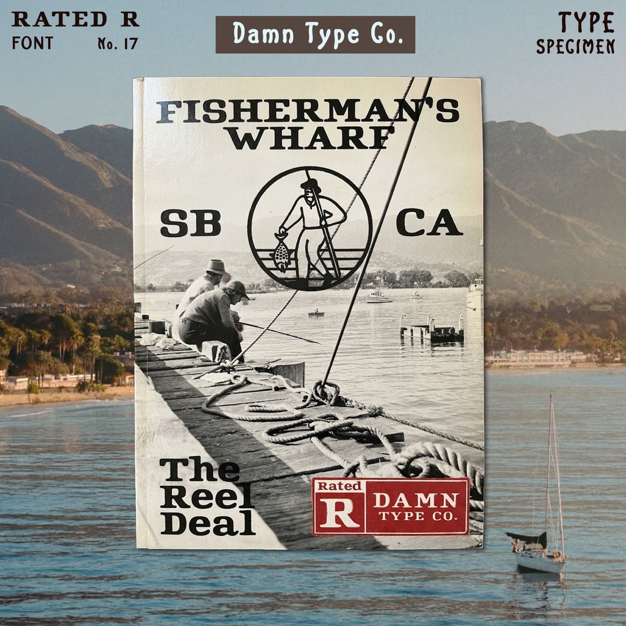 Rated R font specimen: Fisherman’s Wharf SB CA zine mockup. Bold serif type over an archival pier photo with a soft analog film aesthetic and Santa Barbara coast background.