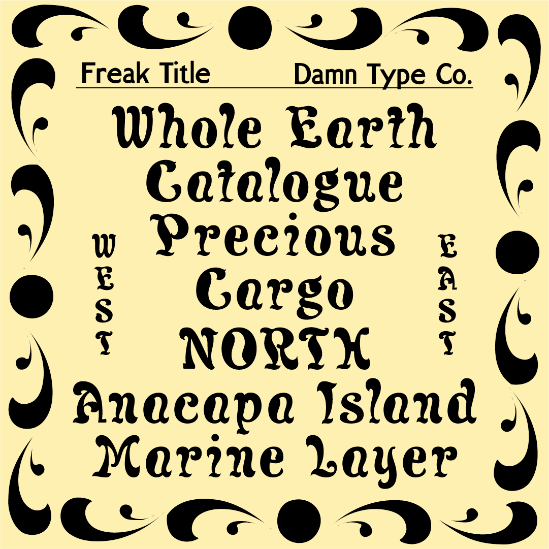 Freak Title font specimen by Damn Type Co. with vintage display words including Whole Earth Catalogue, Precious Cargo, North, Anacapa Island, and Marine Layer with decorative ornaments.