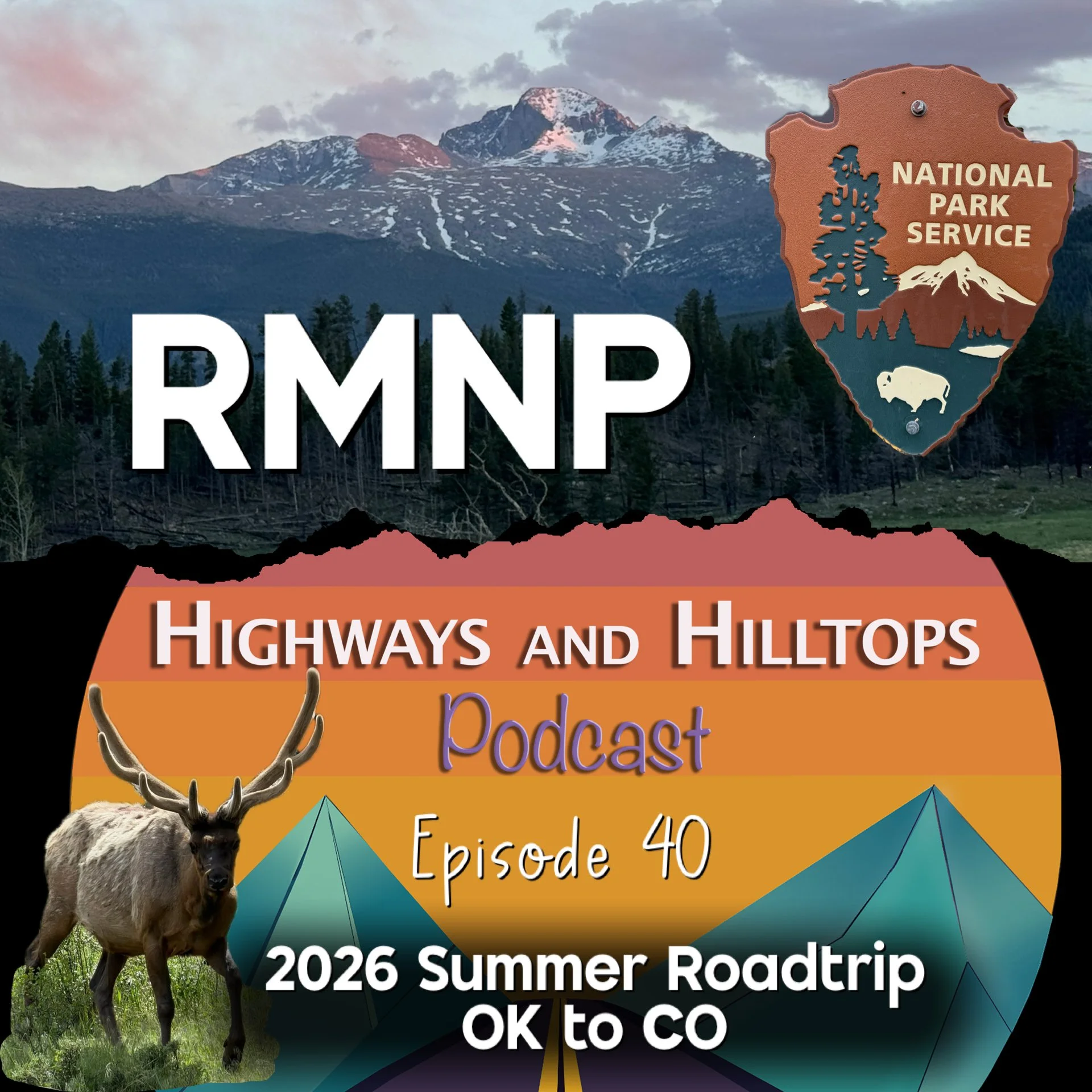 Cover Art - Highways and Hilltops Episode 40 - 2026 Summer Roadtrip OK to CO