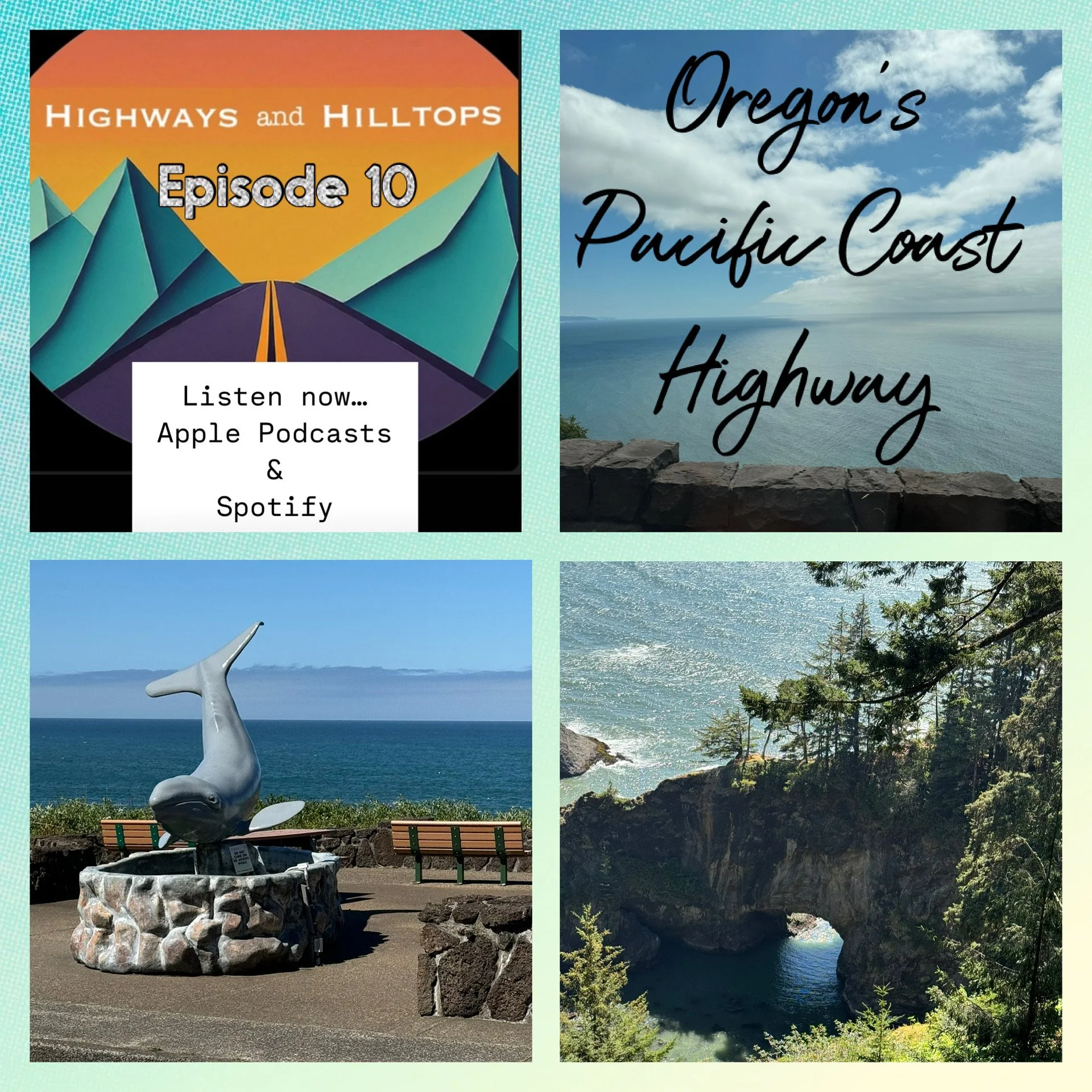 Highways and Hilltops Podcast - Episode 10 - Oregon's Pacific Coast Highway