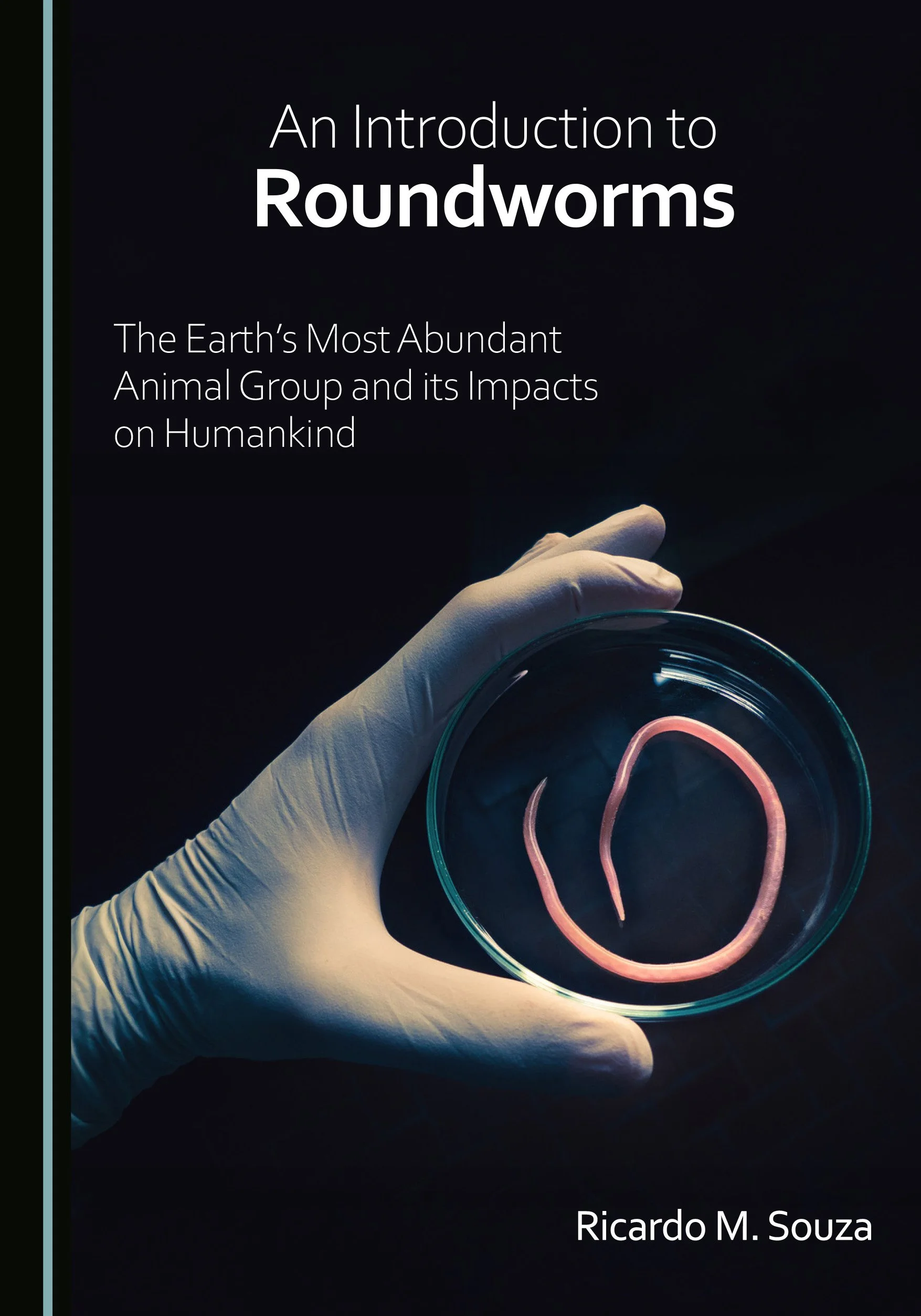 An Introduction to Roundworms by Ricardo M. Souza