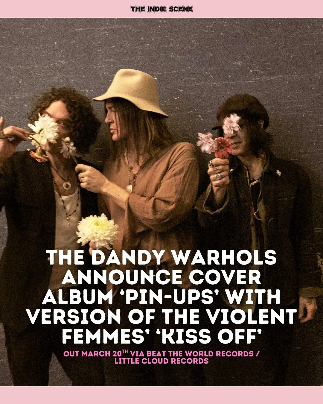 Iconic indie rock band The Dandy Warhols (@thedandywarhols) announce cover album 'Pin-Ups', and share first cover: The Violent Femmes' 'Kiss Off'. The album lands via Beat The World Records / Little Cloud Records on March 20th. 

🔗 Find out more via