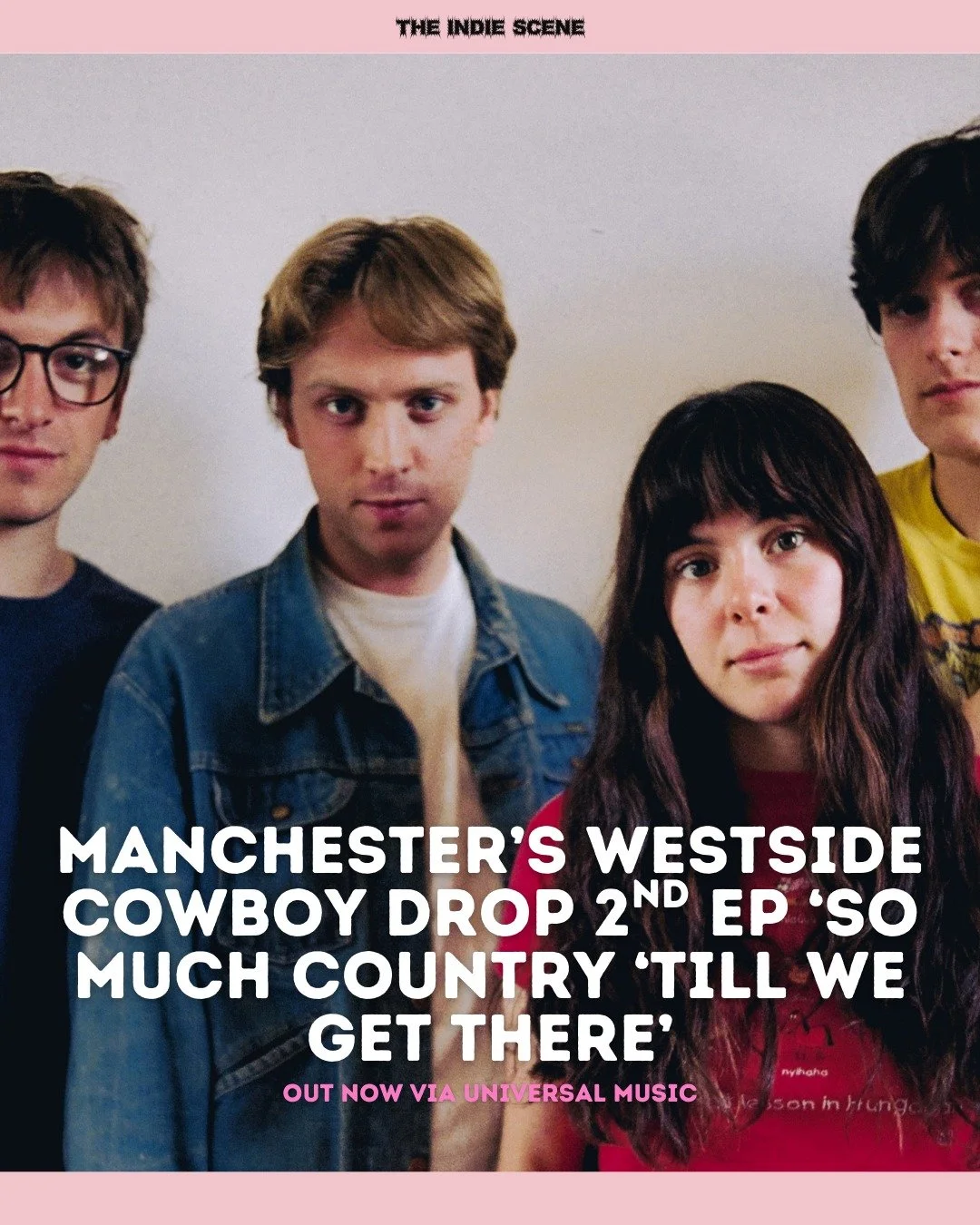 Westside Cowboy keep growing with second EP 'So Much Country 'Till We Get There', out now via Universal Music.

🔗 Find out more via the link in @the1ndiescene's bio.