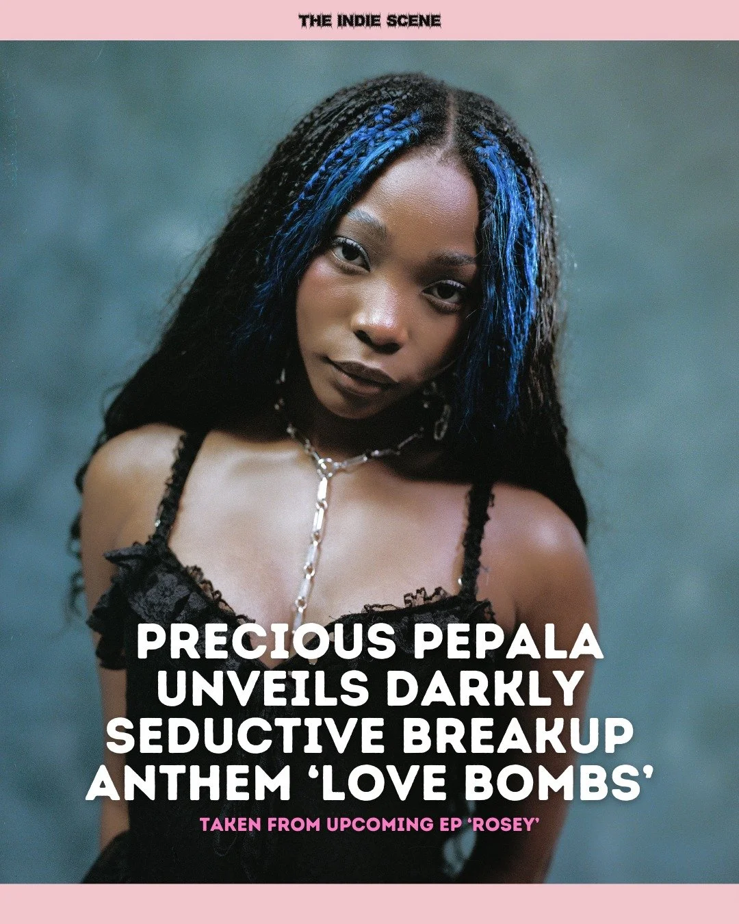 Sheffield's Precious Pepala drops addictive new single 'Love Bombs' from upcoming EP 'Rosey', out now. 

🔗 Read and listen via the link in @the1ndiescene's bio.