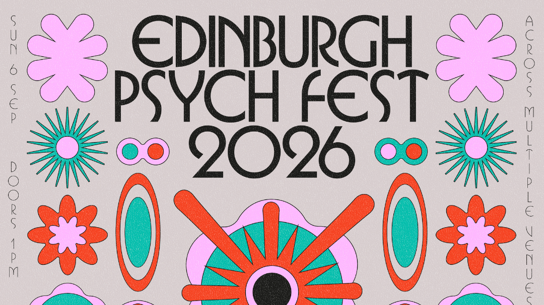 Edinburgh Psych Fest reveals first wave of acts for 2026