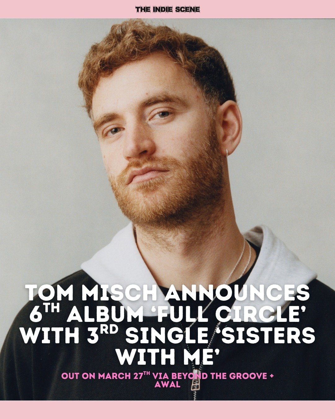5 years after 2021's 'Quarantine Sessions', Tom Misch has returned with news of his 6th album, 'Full Circle', sharing 3rd single 'Sisters With Me' after previous teasers 'Red Moon' and 'Old Man'. The album lands March 27th via Beyond The Groove/AWAL 