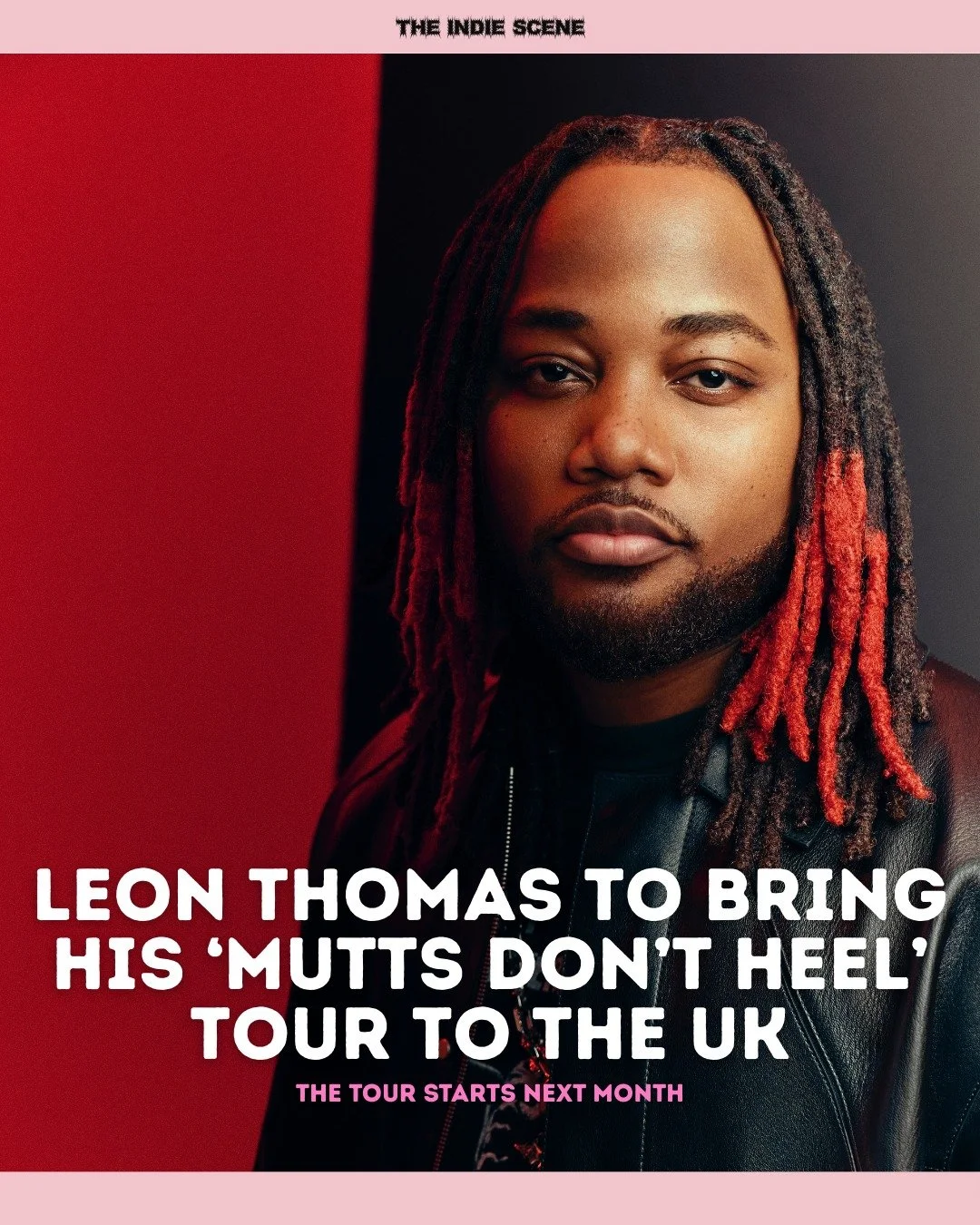 Leon Thomas is set to bring his 'MUTTS DON'T HEEL' tour to the UK, with dates in Bristol, Birmingham, Manchester, Glasgow next month, before ending in London in April. 

🔗 Find out more via the link in @the1ndiescene's bio.