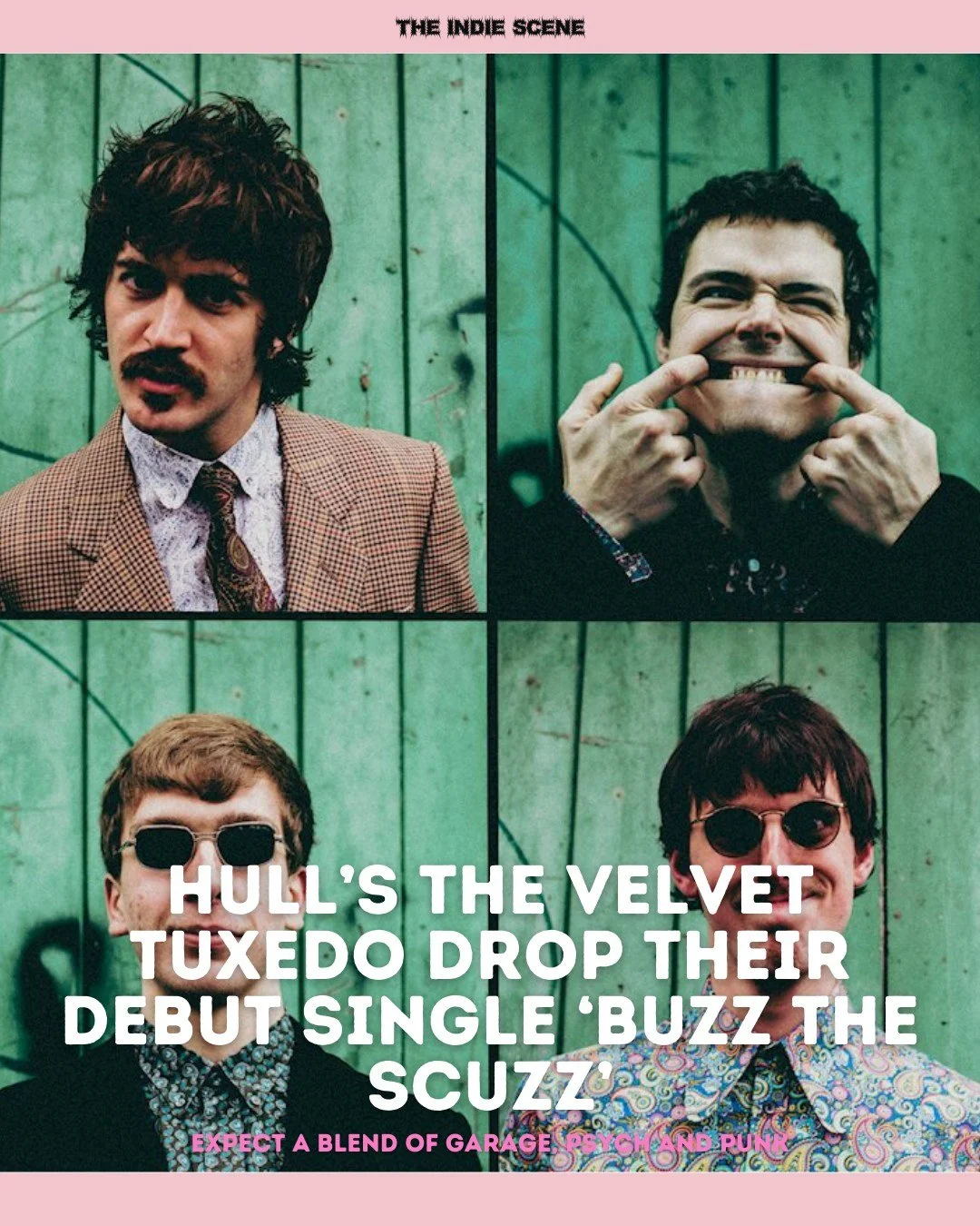 Hull's The Velvet Tuxedo have announced their arrival with debut single 'Buzz the Scuzz', laced with psych and garage sensibilities while remaining proudly punk. 

🔗 Listen and read via the link in @the1ndiescene's bio.