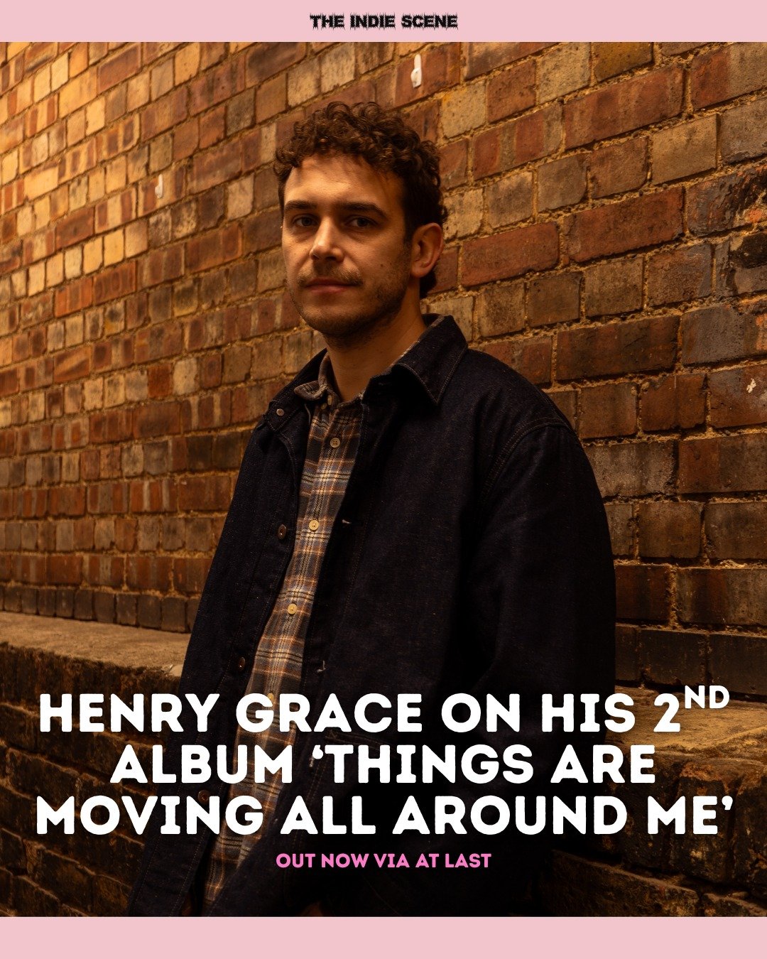 In the back hallways of Bush Hall, we caught Henry Grace an hour or so before his huge homecoming show, a week after the release of his second album, 'Things Are Moving All Around Me'. 

Henry's development from solo musician to playing with a full b