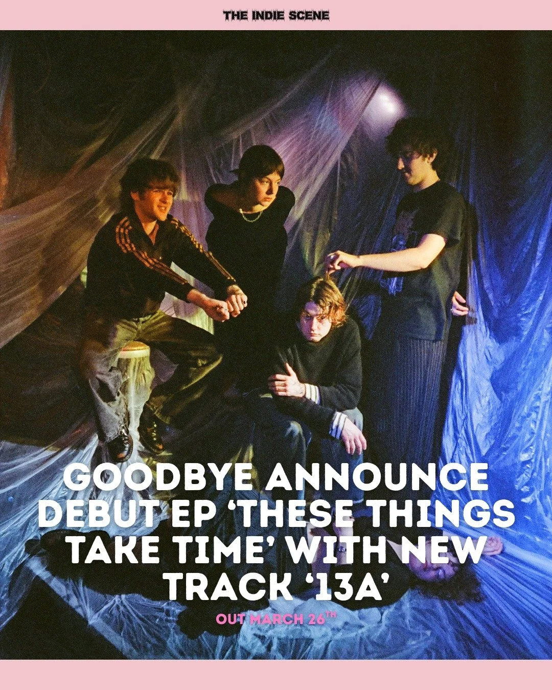 Brighton's resident dream-pop five-piece Goodbye arrived on the scene with debut single 'Meat' last December, and now the band have returned with news of their debut EP, 'These Things Take Time', out March 26th, alongside 2nd track '13a'. The band ar