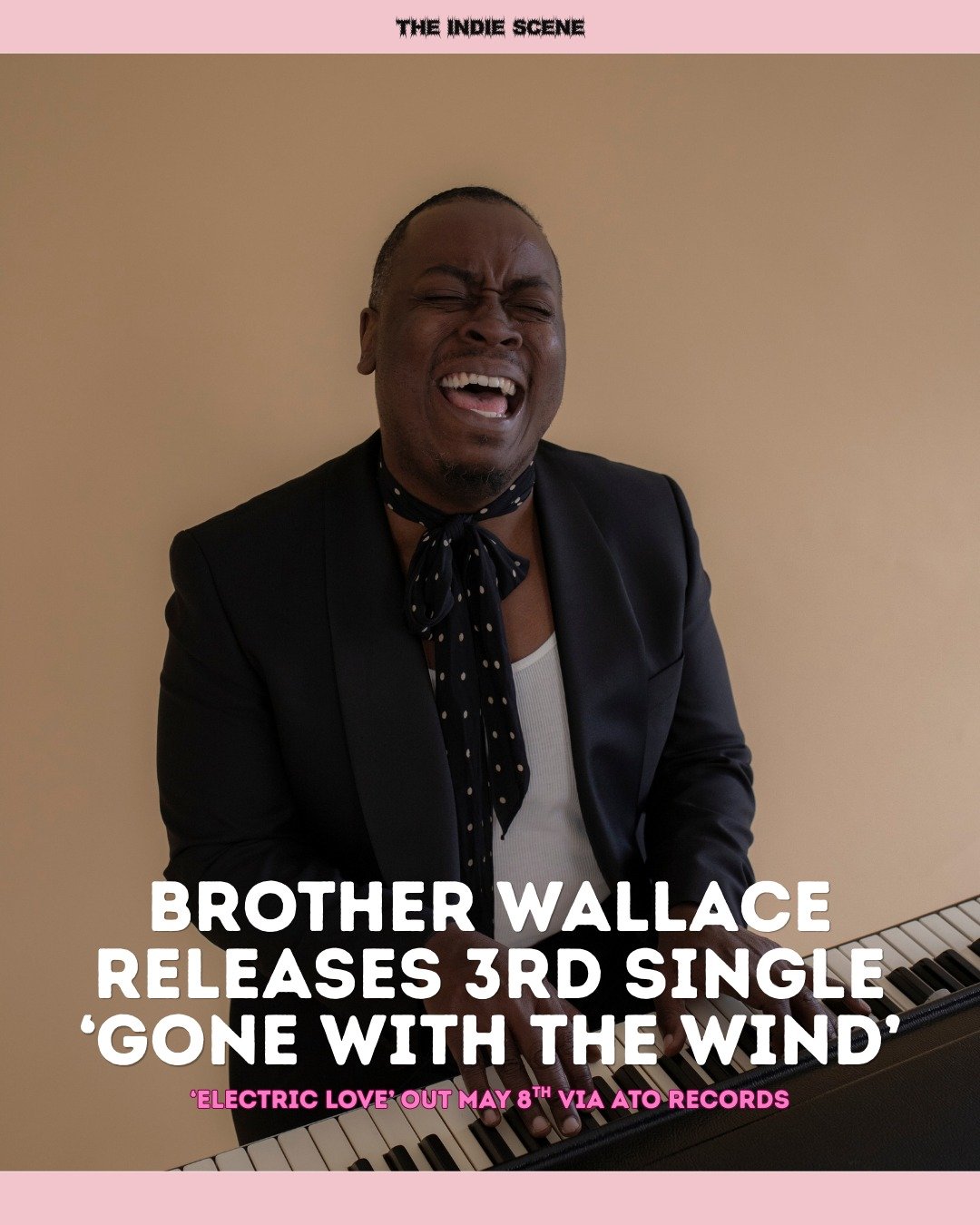 Brother Wallace continues his streak of fantastic, Soul-driven tracks from his debut album 'Electric Love' with 3rd teaser 'Gone With The Wind'. His debut album lands on May 8th via ATO Records. 

🔗 Read and listen via the link in @the1ndiescene's b
