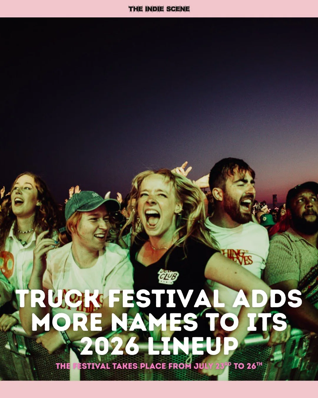 Oxfordshire's Truck Festival adds new names to this year's event, with Divorce, Picture Parlour, Arkayla, GANS, Finn Forster, My First Time, PUNCHBAG and more set to join headliners The Maccabees, Two Door Cinema Club, CMAT, The Libertines and The Wo