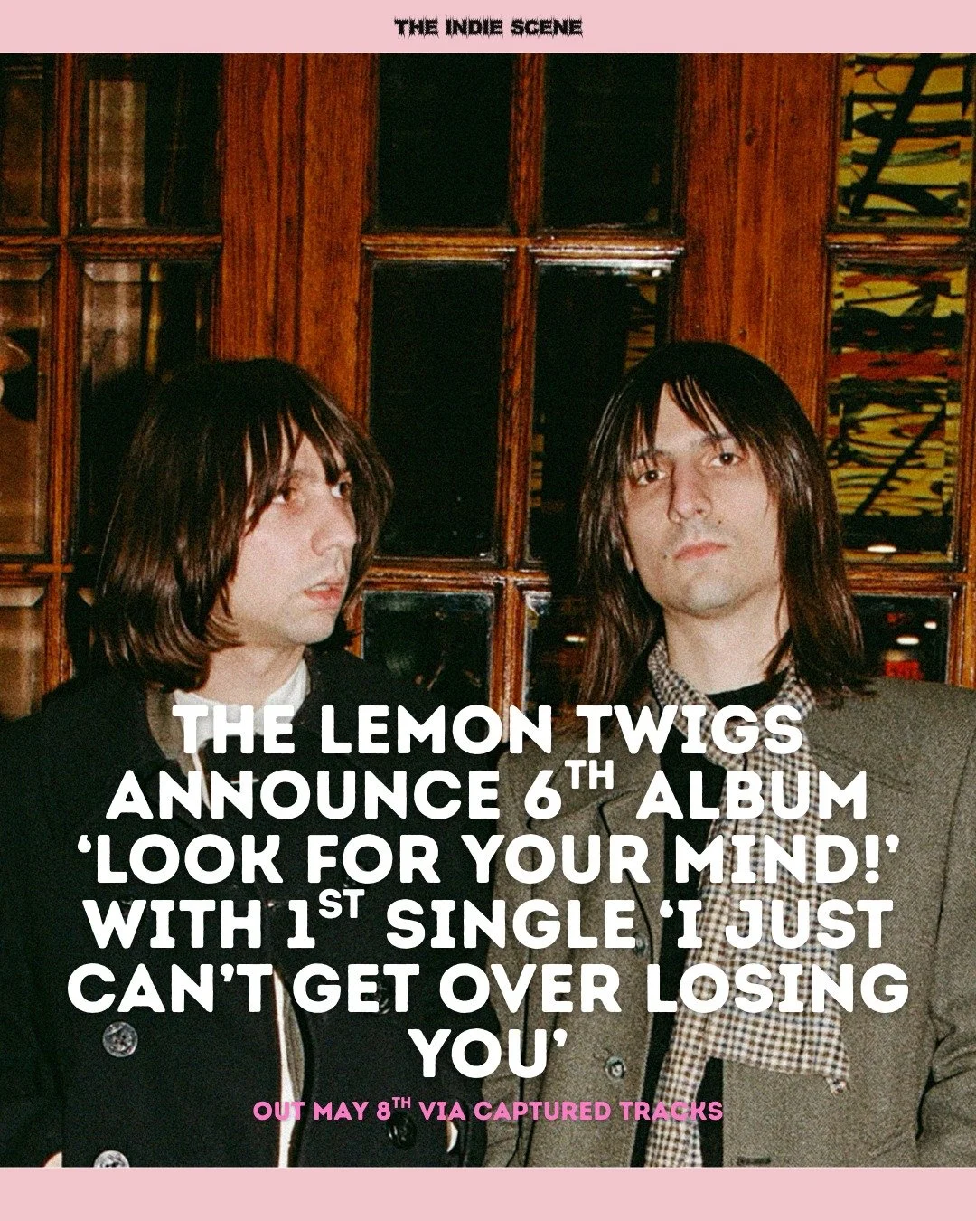 The Lemon Twigs return with news of their 6th album 'Look For Your Mind!' with first teaser 'I Just Can't Get Over Losing You', as well as tour dates for this May. The album drops on May 8th via Captured Tracks. 

Tour dates:

18/05 - Nottingham, UK 