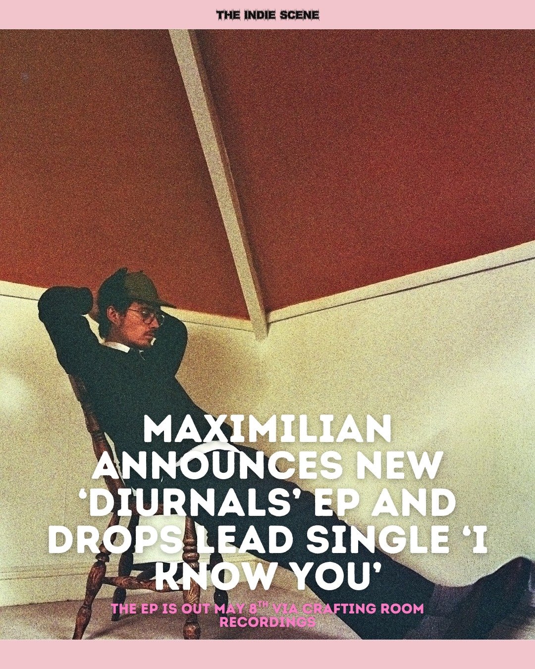 Maximilian announces new EP, 'Diurnals', following his 2024 debut album, 'Surrender'. The EP is out May 8th via Crafting Room Recordings. Hear lead single 'I Know You' now. 

🔗 Find out more via the link in @the1ndiescene's bio.