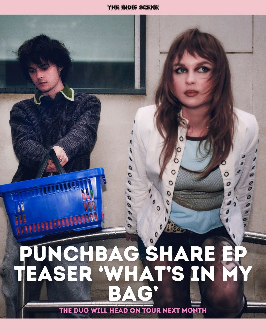 South London sibling duo PUNCHBAG deliver new EP teaser 'WHAT'S IN MY BAG' and announce their spring UK and EU headline tour, kicking off next month in Paris and ending at The Lexington in London.

🔗 Read more via the link in @the1ndiescene's bio.