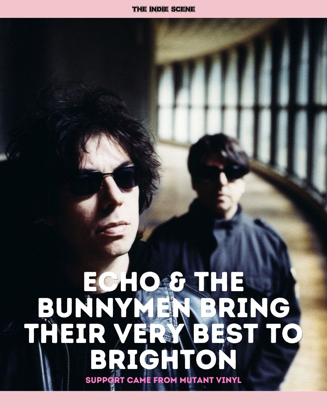 Echo &amp; the Bunnymen bring their tour to the Brighton Centre for a reflective set, with support from Mutant Vinyl. 

🔗 Read the full review via the link in @the1ndiescene's bio.