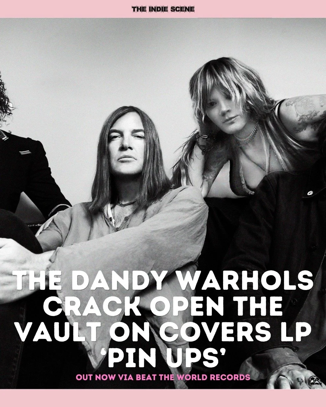 Everyone&rsquo;s favourite alt-something group, The Dandy Warhols, have put out 'Pin Ups', a covers album made up of half-finished demos, outtakes, B-sides and foreign territory bonus tracks. It&rsquo;s an ambitious collection of renditions, spanning
