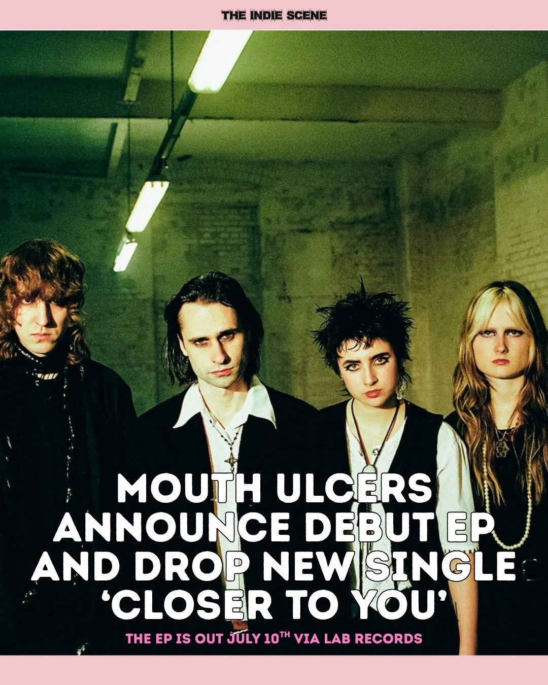 Mouth Ulcers have announced that their debut EP &lsquo;Silent Pictures&rsquo; will be released July 10th via LAB Records. 

Alongside the announcement, the quartet dropped their latest single &lsquo;Closer To You&rsquo; &mdash; another powerful, brui