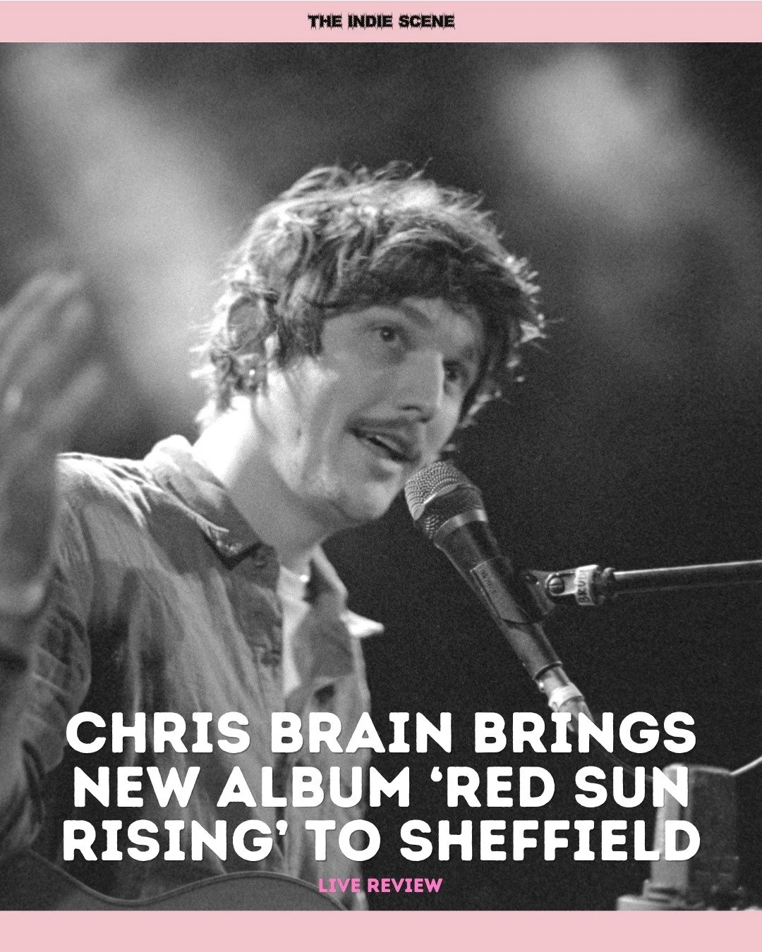 Chris Brain is capable of teleportation. His shows aren&rsquo;t just a means for him to perform his songs; they are a way of transporting his audience to traditional British folk clubs. The sort of clubs where songwriters come armed with songs and st