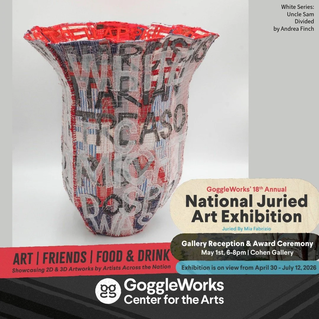Heading out to Goggleworks Center for the Arts for the Opening tonight!

First Friday Gallery Reception &amp; Award Ceremony: May 1, 2026 from 6-8pm
GoggleWorks Center for the Arts proudly presents the 18th Annual National Juried Art Exhibition, juri