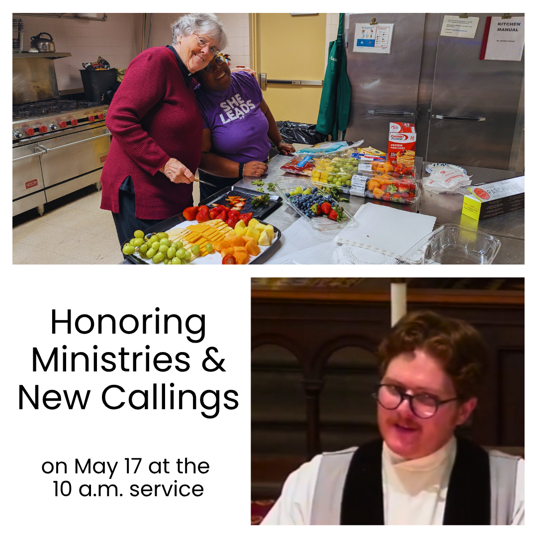 Celebrating Ministries &amp; New Callings at St. Anne's - May 17