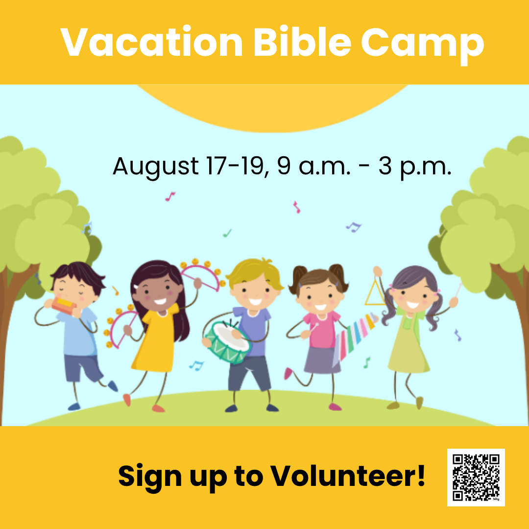 Help Children Grow in Faith - Volunteer for Vacation Bible Camp &nbsp;