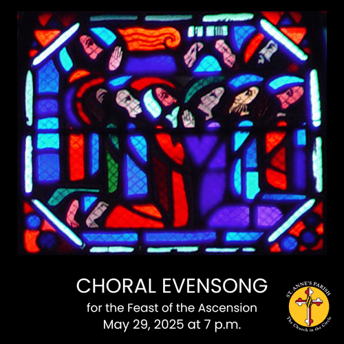 Choral Evensong for the Feast of the Ascension — St. Anne's Episcopal ...
