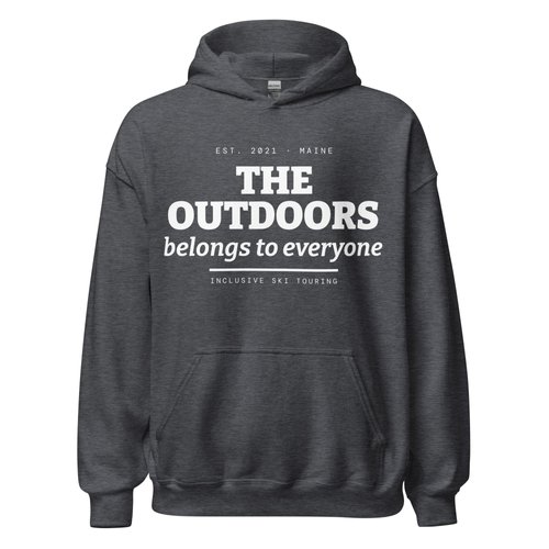 The Outdoors Belongs to Everyone hoodie