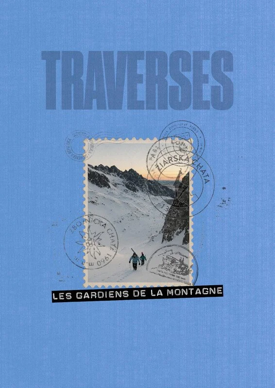 Traverses  - Les Gardiens da la Montagne