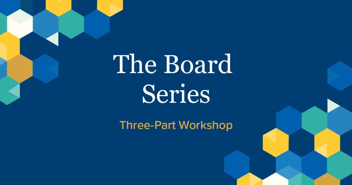 The Board Series™: Three-Part Workshop