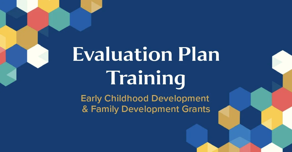 Evaluation Plan Training: Session One (Morning)