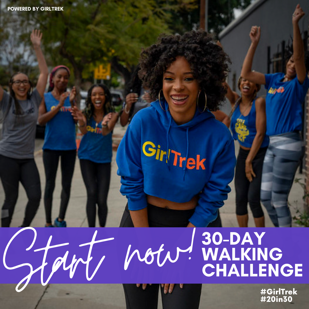 Jumpstart: 30-Day Walking Challenge — GirlTrek Blog