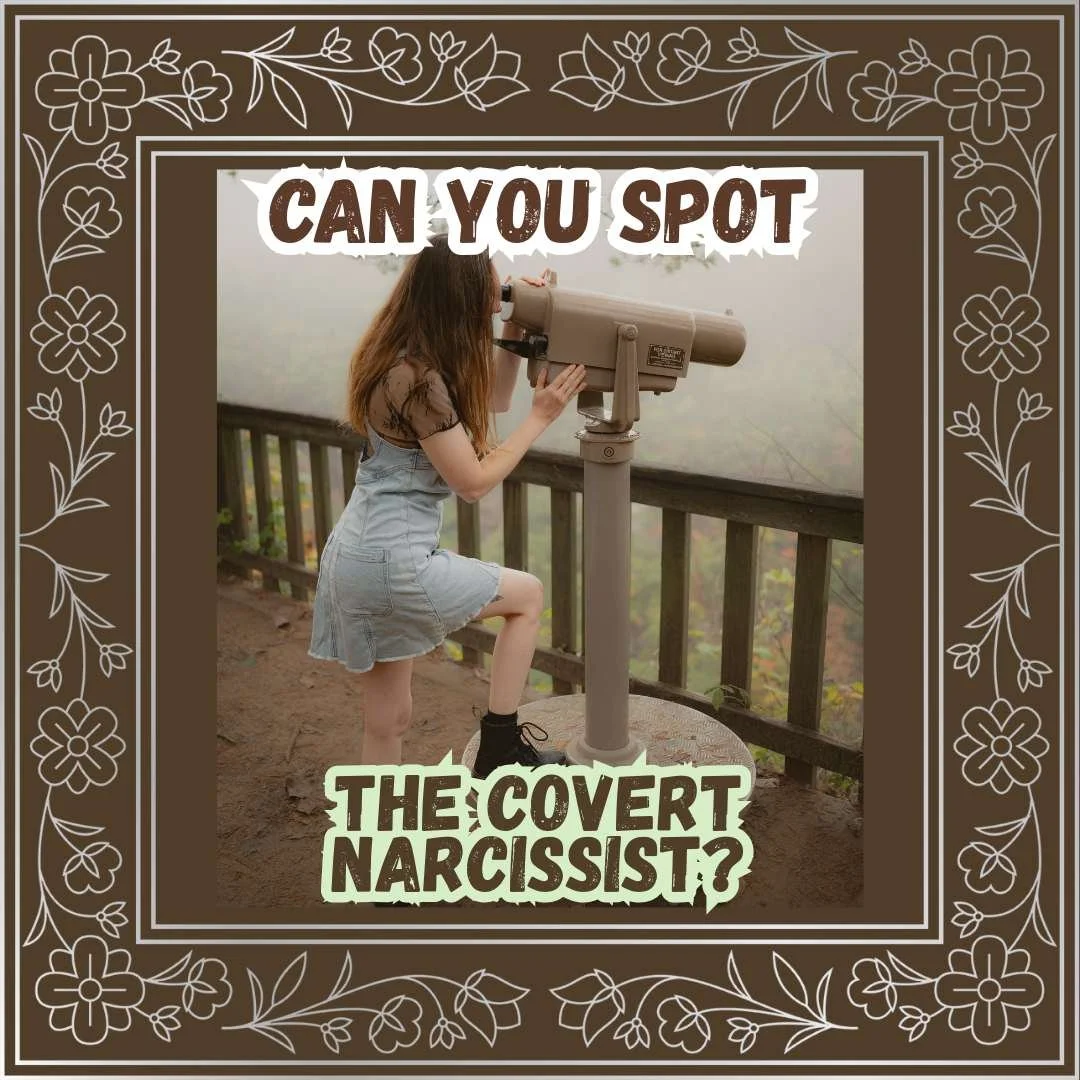 How to Spot a Covert Narcissist and How They Differ From Malignant or Overt Narcissists