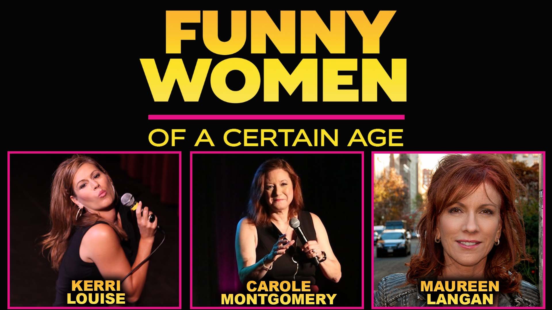 Funny Women of a Certain Age                 The Suffolk, Riverhead, NY