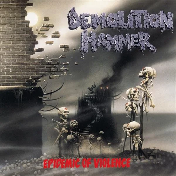 DEMOLITION HAMMER - EPIDEMIC OF VIOLENCE