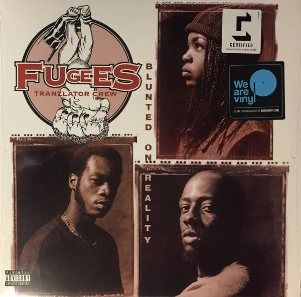 FUGEES - BLUNTED ON REALITY