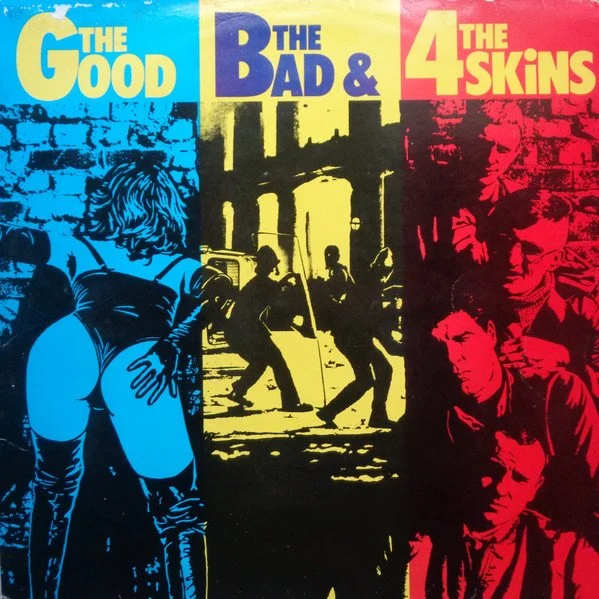 4 SKINS - THE GOOD, THE BAD & THE 4 SKINS