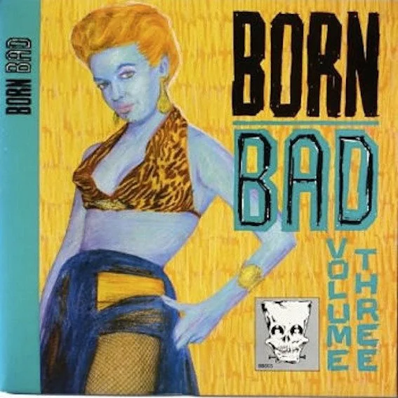BORN BAD VOL.3