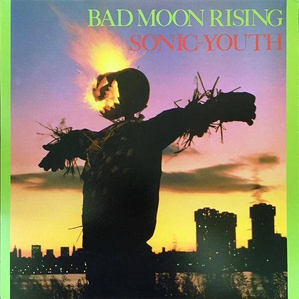 SONIC YOUTH - BAD MOON RISING