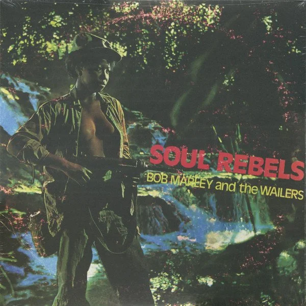BOB MARLEY - SOUL REBELS