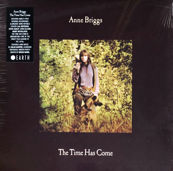 ANNE BRIGGS - THE TIME HAS COME