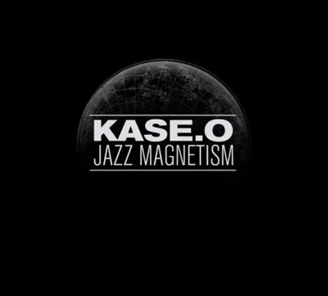KASE O  - JAZZ MAGNETISM
