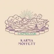KARMA MOFFETT - CHOMOLHARI