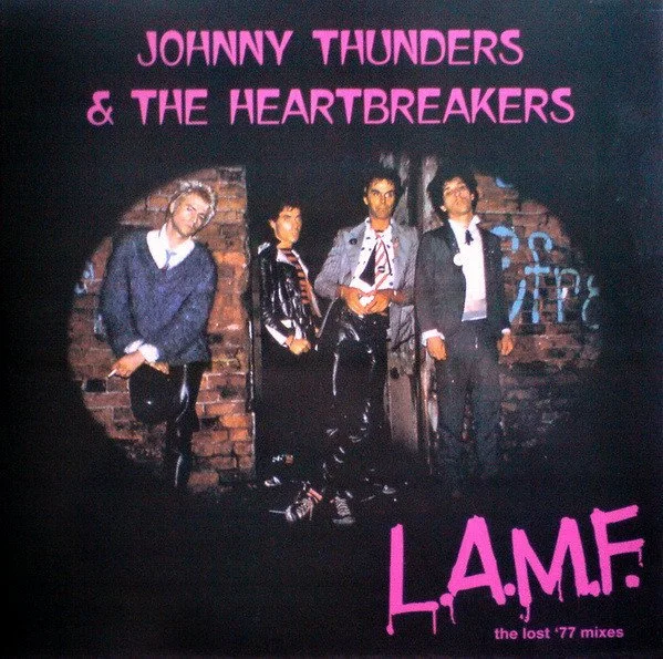 JOHNNY THUNDERS & THE HEARTBREAKERS - LAMF (The Lost '77 Mixes)