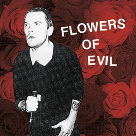 FLOWERS OF EVIL - FLOWERS OF EVIL