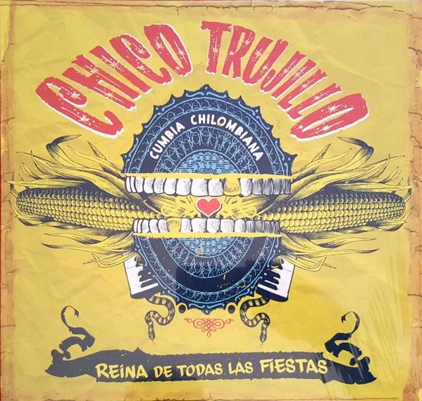 CHICO TRUJILLO - REINA DE TODAS LAS FIESTAS